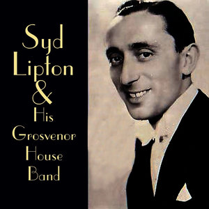 Syd Lipton & His Grosvenor House Band