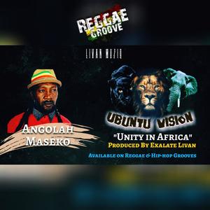 Unity in Afrika -Ubuntu Vision Reggae Groove (feat. Angolah Maseko)