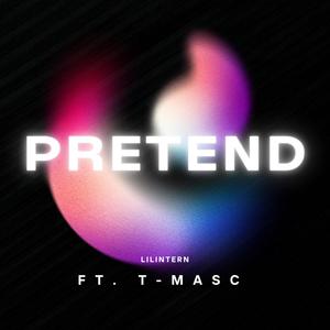 Pretend (Explicit)