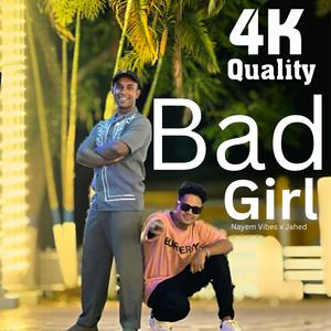 Bad Girl (feat. Jahed)