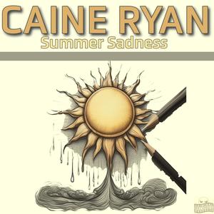 Summer Sadness (feat. Caine Ryan)