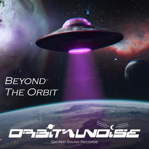 Beyond The Orbit