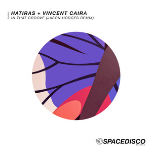 Hatiras - In That Groove (Jason Hodges Remix Edit)