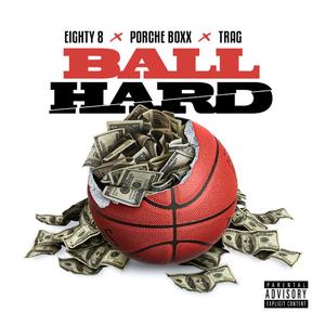 Ball Hard (Explicit)