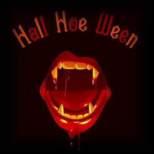 Hall Hoe Ween (Explicit)