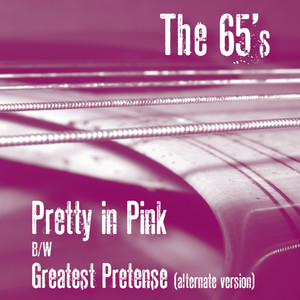 "Pretty In Pink" b/w "Greatest Pretense" (alt. version)