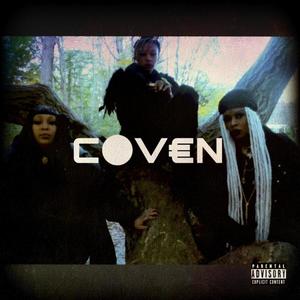 Coven (feat. Chaunacey & Karina Kapri) [Explicit]