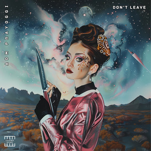 Don't Leave (Original Mix)