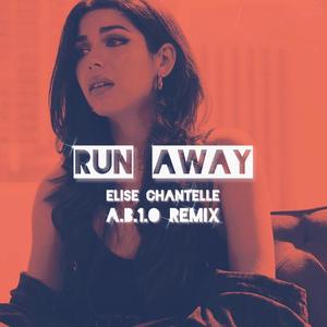 Run Away (A.B.1.O Remix Dark Version|Explicit)
