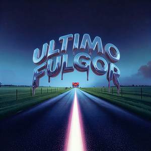 ULTIMO FULGOR (Ultra Slowed)
