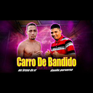Carro de Bandido (Explicit)