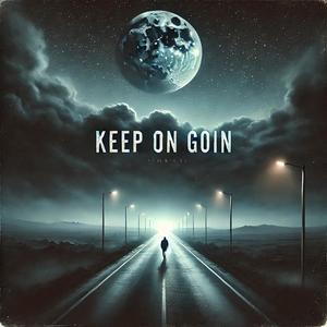Keep On Goin (Explicit)