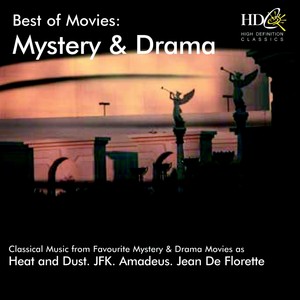 Mystery and Drama(Classical Music from Favourite Mystery and Drama Movies as : Heat and Dust, JFK, Amadeus, Jean de Florette)