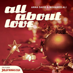 All About Love (Fra Filmen "Julefrokosten")