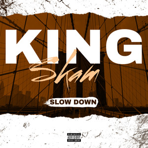 Slow Down (Explicit)