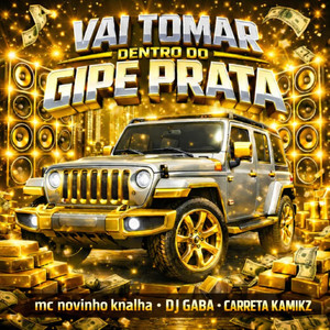 VAI TOMAR DENTRO DO GIPE PRATA (Live|Explicit)