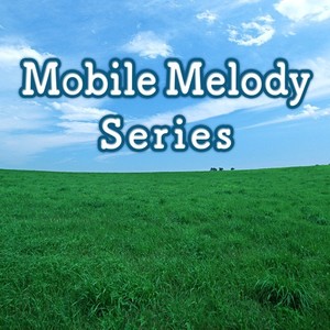 Mobile Melody Series omnibus vol.800