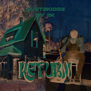 Return (feat. 2K) [Explicit]