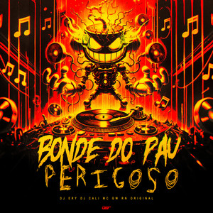 Bonde do Pau Perigoso (Explicit)