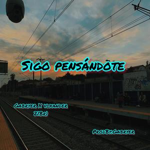 Sigo Pensándote (feat. Vlxander & 21BR1)