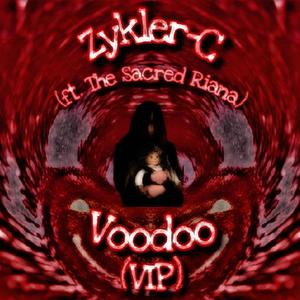 Voodoo (VIP) (feat. The Sacred Riana)