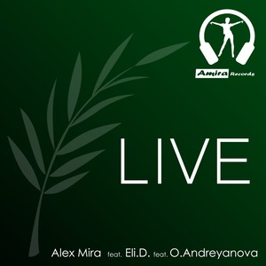 Live (Alex Mira Trance Russia Remix)