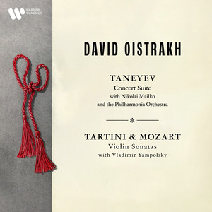 Taneyev: Concert Suite, Op. 28 - Tartini: "Devil's Trill" Sonata - Mozart: Violin Sonata No. 32, K. 454