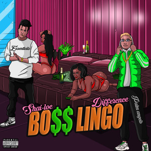 Bo$$ Lingo (Explicit)