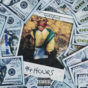 94 Hours (Explicit)