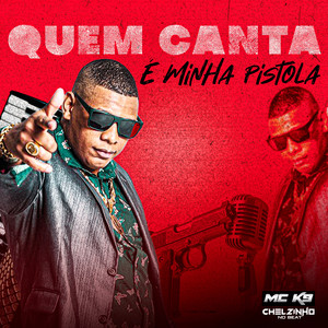 Quem Canta É Minha Pistola (Explicit)