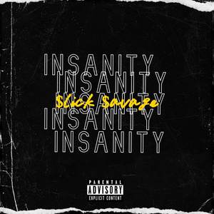 INSANITY (FREESTYLE) [Explicit]