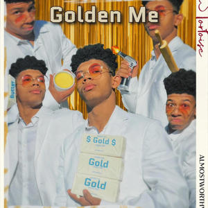 Golden Me (Explicit)