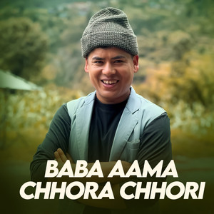 Baba Aama Chhora Chhori