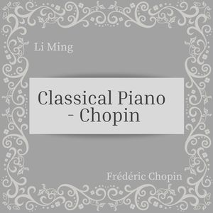 Classical Piano - Chopin