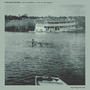 Further Waters (Live)