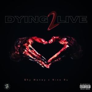 Dying to Live (feat. Nino Ru) [Explicit]