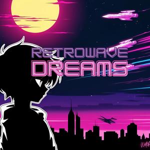 Retrowave Dreams