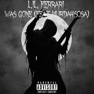 Was Gone (feat. Murda4sosa) (Explicit)