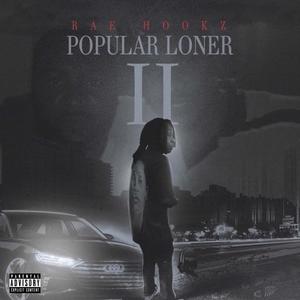 Popular Loner 2 (Explicit)