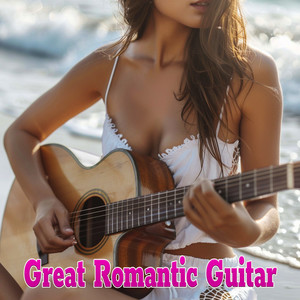 Great Romantic Guitar Music of All Time