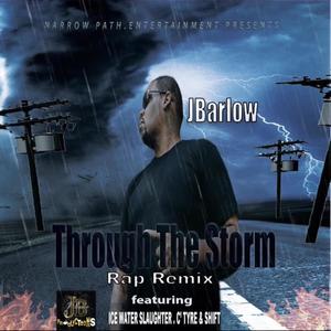 Through The Storm (feat. ICE WATER SLAUGHTER, C’TYRE & SHIFT)