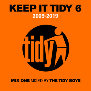 Keep It Tidy 6: 2009 - 2019