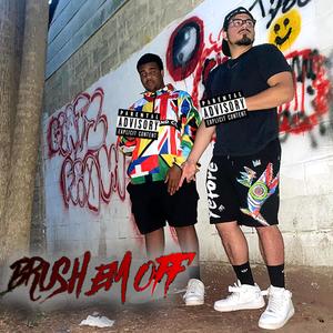 Brush em Off (Explicit)