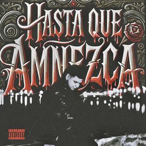 Hasta Que Amanezca (Explicit)