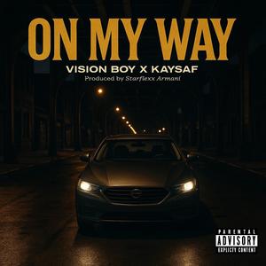 On My Way (feat. Vision Boy)
