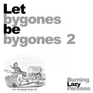 Let Bygones Be Bygones 2