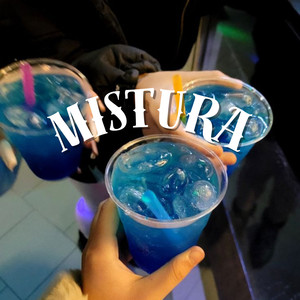 mistura (Explicit)