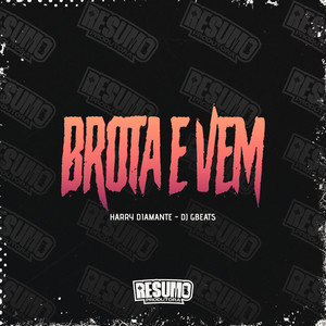 Brota e Vem (Explicit)