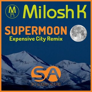 Supermoon (Expensive City Remix)