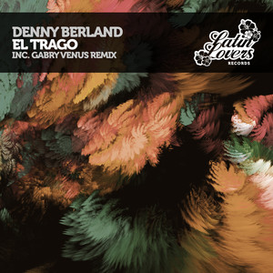 Denny Berland - El Trago (Original Mix)